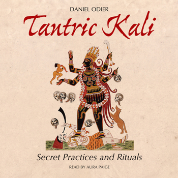 Misc. Tantric Kali: Secret Practices and Rituals Book