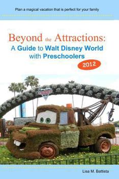 Paperback Beyond the Attractions: A Guide to Walt Disney World with Preschoolers (2012) Book