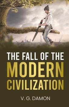 Paperback The Fall of the Modern Civilization Book