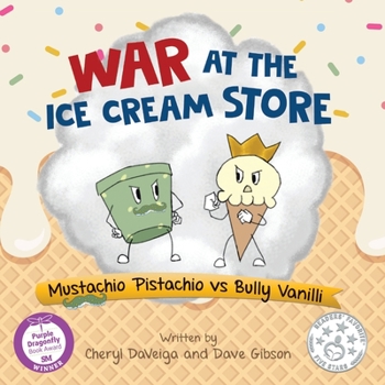 Paperback War at the Ice Cream Store: Mustachio Pistachio vs Bully Vanilli Book