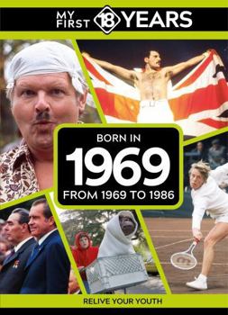 Hardcover TDM Publishing My First 18 Years - Born in 1969 From 1969 to 1986 (My First 18 Years Series). Book