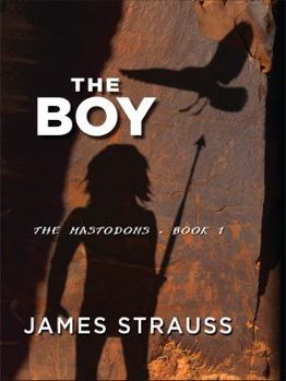 Hardcover The Boy, The Mastodons, Book I Book