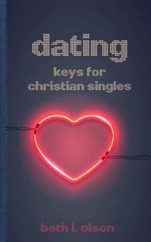 Paperback Dating: Keys for Christian Singles Book