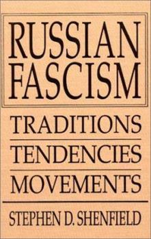 Hardcover Russian Fascism: Traditions, Tendencies and Movements Book