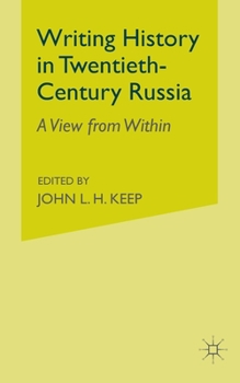 Paperback Writing History in Twentieth-Century Russia: A View from Within Book