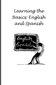 Paperback Learning the Basics: English and Spanish Book