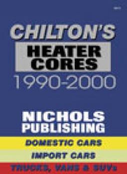 Paperback Heater Core Service 1990-2000 (Chilton Quick Reference Series) Book