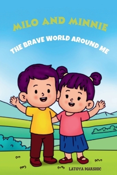 Paperback The Brave World Around Me Book