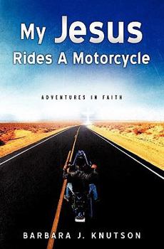 Paperback My Jesus Rides A Motorcycle Book