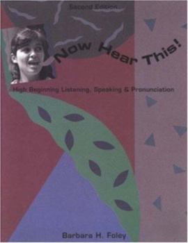 Paperback Now Hear This!: High Beginning Listening, Speaking, & Pronunciation Book