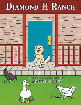 Paperback Diamond H Ranch: Told by: Val - Loyal Ranch Dog Book