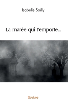 Paperback La marée qui t'emporte... [French] Book