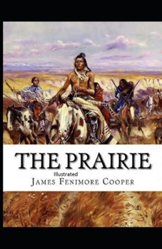 Paperback The Prairie Illustrated Book