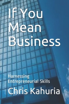If You Mean Business: Harnessing Entrepreneurial Skills