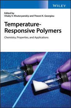 Hardcover Temperature-Responsive Polymers: Chemistry, Properties, and Applications Book