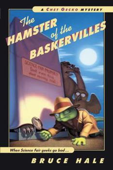 School & Library Binding The Hamster of the Baskervilles: From the Tattered Casebook of Chet Gecko, Private Eye Book