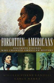 Hardcover Forgotten Americans: Footnote Figures Who Changed American History Book