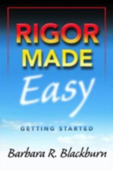 Paperback Rigor Made Easy: Getting Started Book