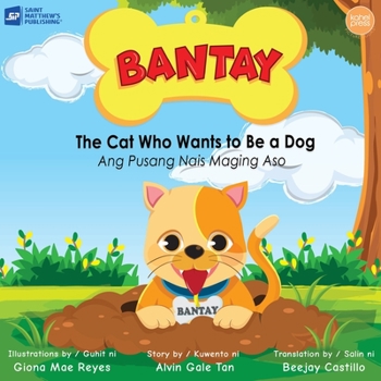 Paperback Bantay: the Cat Who Wants to Be a Dog Book