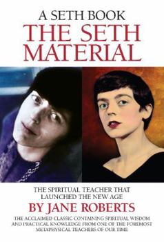 Paperback The Seth Material: The Spiritual Teacher that Launched the New Age Book
