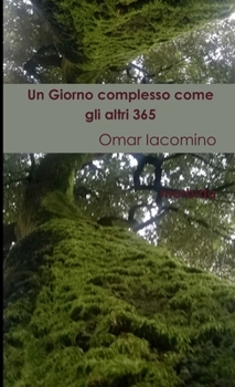 Paperback Un Giorno Complesso come gli altri 365 [Italian] Book