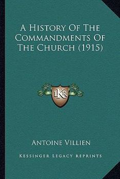 A History of the Commandments of the Church