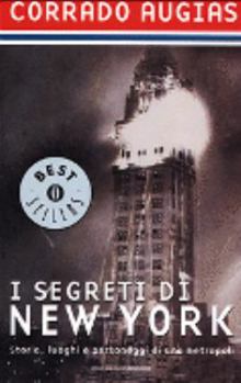 Paperback I segreti di New York. Storie, luoghi e personaggi di una metropoli [Italian] Book