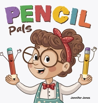 Pencil Pals: A Funny Classroom Story About Responsibility and Care (On Strike)