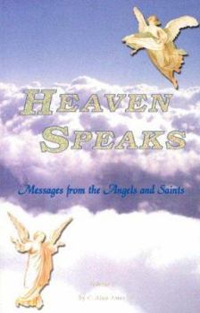 Paperback Heaven Speaks: Messages from Angels and Saints, Volume 1 Book
