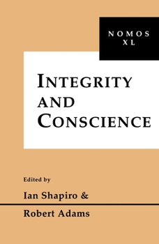 Integrity and Conscience: Nomos XL (Nomos) - Book #40 of the NOMOS Series