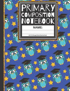 Paperback Primary Composition Notebook: Owls and Stars Kindergarten Composition Book And Picture Space Book