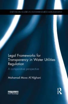 Paperback Legal Frameworks for Transparency in Water Utilities Regulation: A Comparative Perspective Book