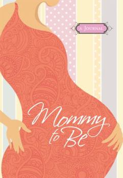 Hardcover Mommy to Be Journal Book