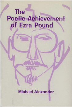 Paperback The Poetic Achievement of Ezra Pound Book