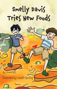 Paperback Smelly Davis Tries New Foods: Davis Adventures Book 3 Book