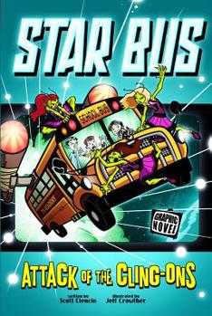 Attack of the Cling-Ons (Star Bus) - Book  of the Graphic Sparks