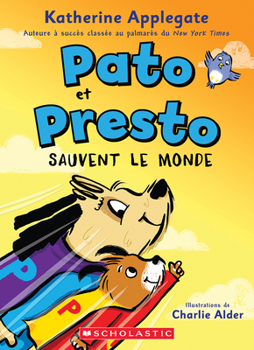 Paperback Pato Et Presto: N˚ 2 - Pato Et Presto Sauvent Le Monde [French] Book