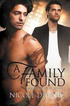 Paperback A Family Found (Hamilton River #1) Book