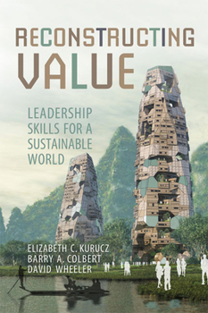 Paperback Reconstructing Value: Leadership Skills for a Sustainable World Book