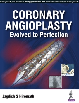 Paperback Coronary Angioplasty Evolved To Perfection Book
