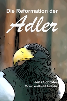 Paperback Die Reformation der Adler [German] Book