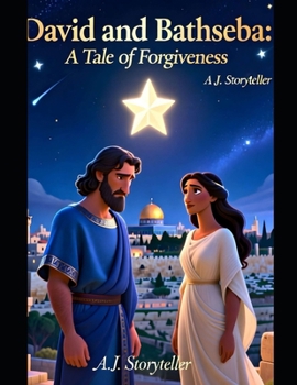 Paperback David and Bathsheba: A Tale of Forgiveness Book