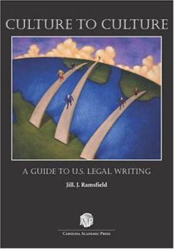 Hardcover Culture to Culture: A Guide to U.S. Legal Writing Book
