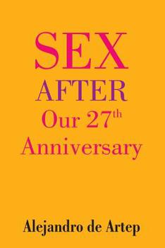 Paperback Sex After Our 27th Anniversary Book