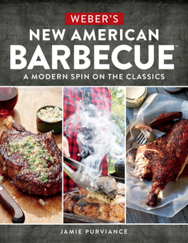 Paperback Weber's New American Barbecue: A Modern Spin on the Classics Book