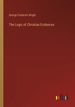 Paperback The Logic of Christian Evidences Book