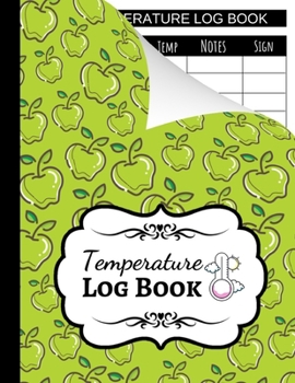 Paperback Temperature Log Book: Sheets Regulating / Medical Log Book / Fridge Temperature Control / Tracker / Health Organizer Book