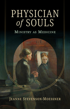 Paperback Physician of Souls: Ministry as Medicine Book