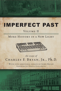 Hardcover Imperfect Past Volume II: More History in a New Light Book