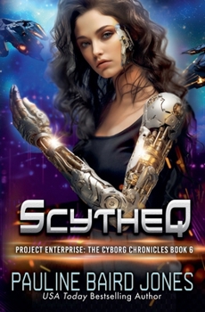 ScytheQ (The Cyborg Chronicles)
